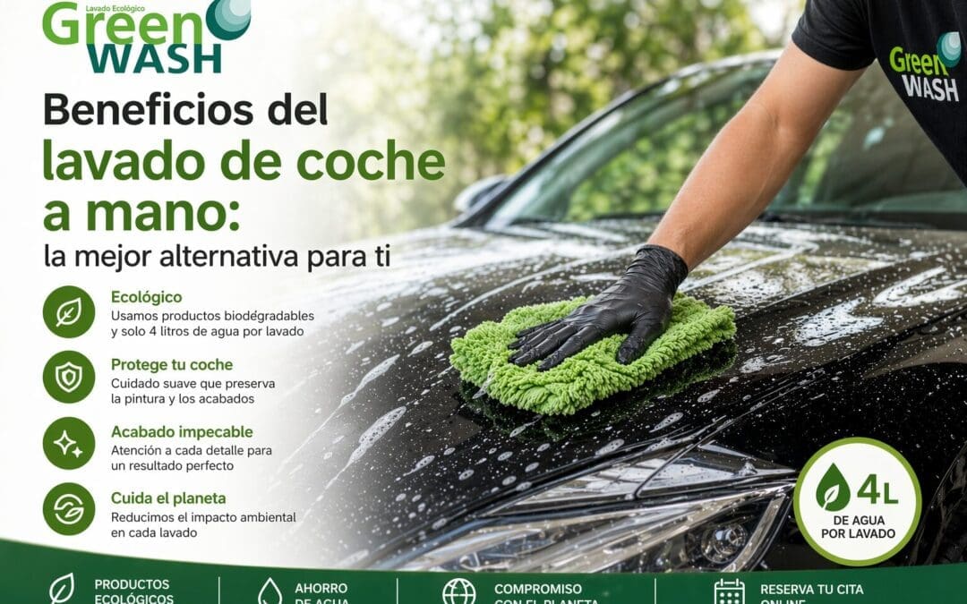 Lavadero de Coches en Carcaixent - Beneficios del lavado de coche a mano: la mejor alternativa para ti